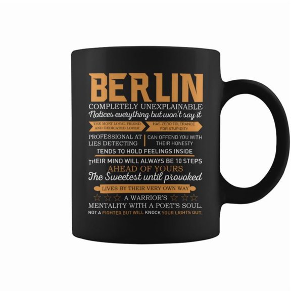 Berlin Completely Unexplainable Notices Everything But WonT Say It Name Coffee Mugs