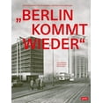 thumbnail image 1 of "Berlin Kommt Wieder": Die Architekten Paul Schwebes Und Hans Schoszberger (Hardcover), 1 of 1