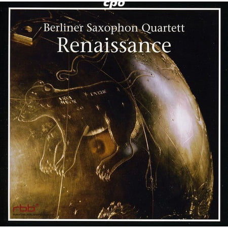 Berlin Saxophone Quartet - Renaissance - Music & Performance - CD