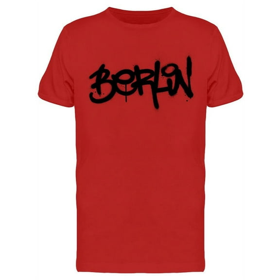 Berlin Word Sprayed T-Shirt Men -Image by Shutterstock, Male Large