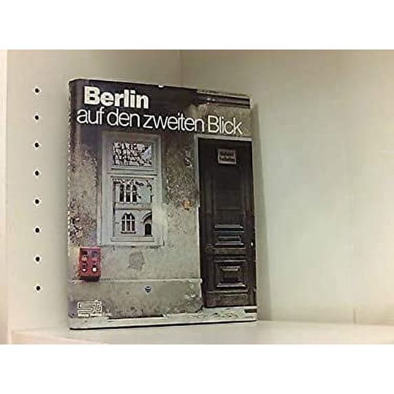 Pre-Owned Berlin auf den zweiten Blick (German Edition) 9783877762301
