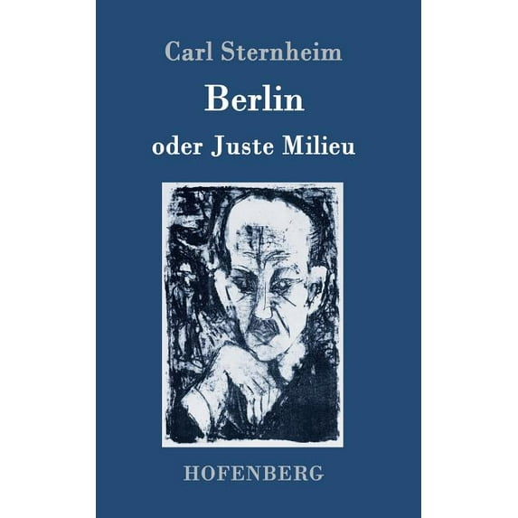 Berlin oder Juste Milieu (Hardcover)