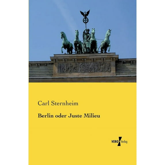 Berlin oder Juste Milieu, (Paperback)
