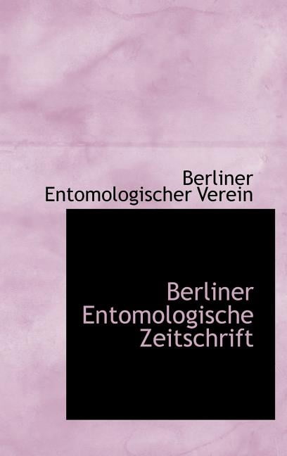 Berliner Entomologische Zeitschrift (Hardcover)