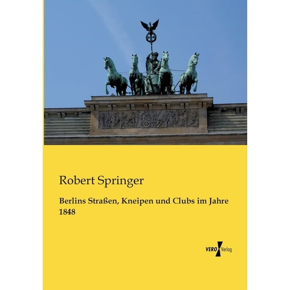Berlins Straen, Kneipen und Clubs im Jahre 1848, (Paperback)