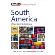 Berlitz Phrasebooks Berlitz Language South America Phrase Book & Dictionary Brazilian Portuguese, Latin American Spanish, Mexican Spanish & Quechua Paperback