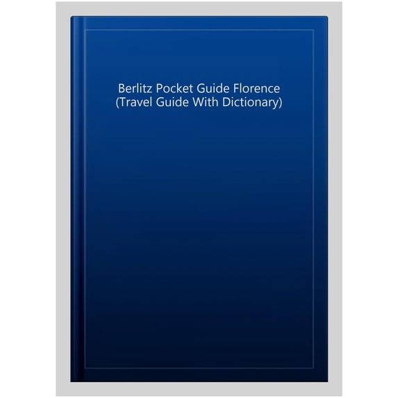 Berlitz Pocket Guide Florence (Travel Guide With Dictionary)