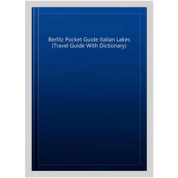 Berlitz Pocket Guide Italian Lakes (Travel Guide With Dictionary)
