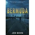 thumbnail image 1 of Bermuda: A Gripping Suspense Thriller Paperback 1095546805 9781095546802 Jeb Bohn, 1 of 1
