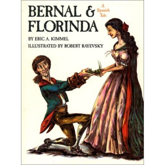 Pre-Owned Bernal and Florinda: A Spanish Tale (Hardcover) 0823410897 9780823410897