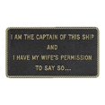 thumbnail image 1 of Bernard Engraving FP009; I Am The Captain Of This Ship -Sign, 1 of 2
