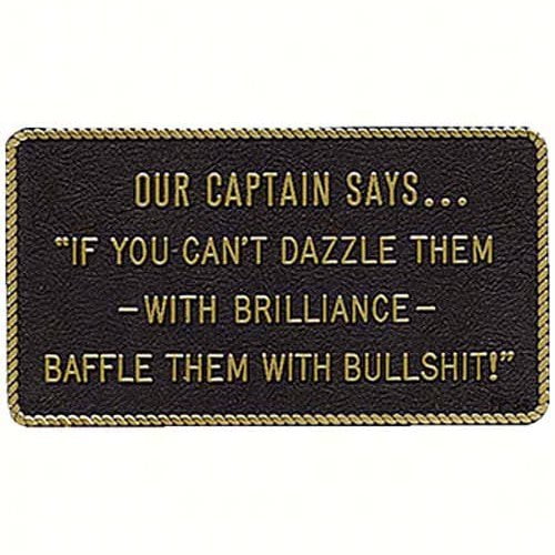 Bernard Engraving FP034; Our Captain Says... -Sign