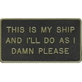 thumbnail image 1 of (Price/EA)Bernard Engraving FP015 This Is My Ship & I'll Do As I, 1 of 2