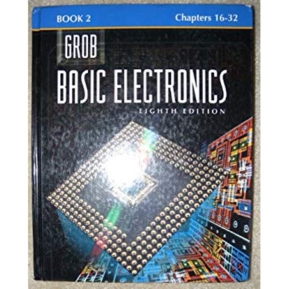Pre-Owned Grob: Basic Electronics Book 2 Chapters 16-32 (Hardcover) 0028022653 9780028022659