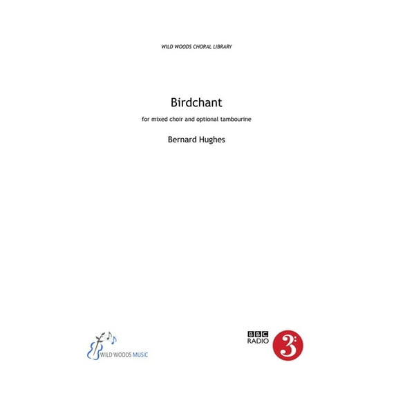 Bernard Hughes: Birdchant (SATB & tambourine), (Paperback)