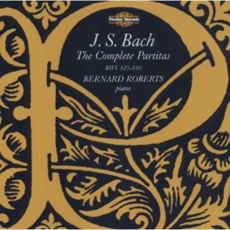 Bernard Roberts - Complete Partitas BWV 825-830 - Music & Performance - CD