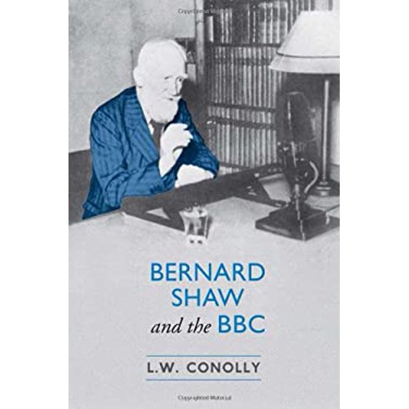 Pre-Owned Bernard Shaw and the BBC (Hardcover) 0802089208 9780802089205
