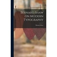 thumbnail image 1 of Bernard Shaw on Modern Typography (Hardcover), 1 of 6