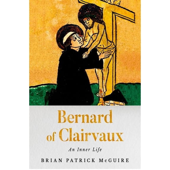 Bernard of Clairvaux: An Inner Life, (Hardcover)