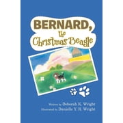Bernard, the Christmas Beagle, Paperback