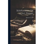 Bernardin de Saint Pierre Hardcover