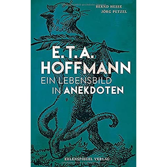 Hesse, B E.T.A. Hoffmann: Ein Lebensbild in Anekdoten (Hardcover)
