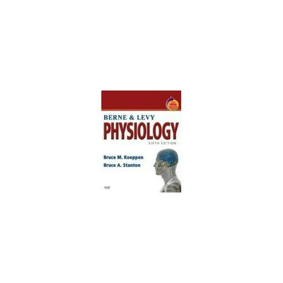 Pre-Owned Berne & Levy Physiology (Hardcover) by Robert M Berne, Bruce A Stanton