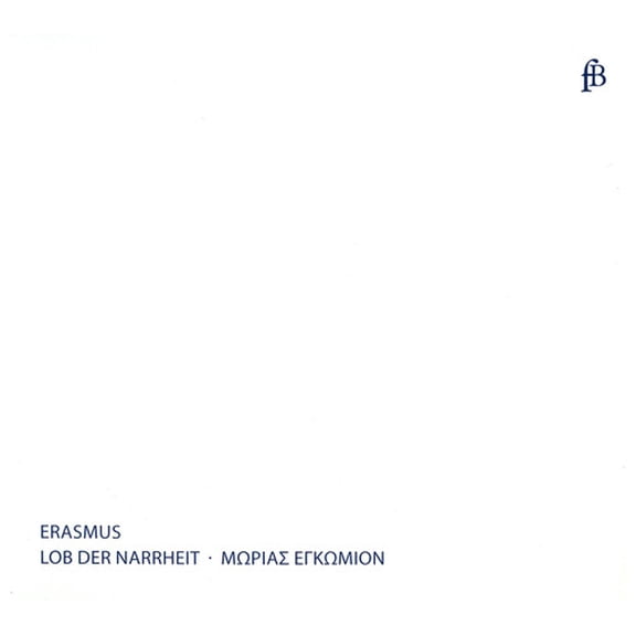 Bernhard Drobig - Lob Der Narrheit: Edition in German & Latin - Music & Performance - CD