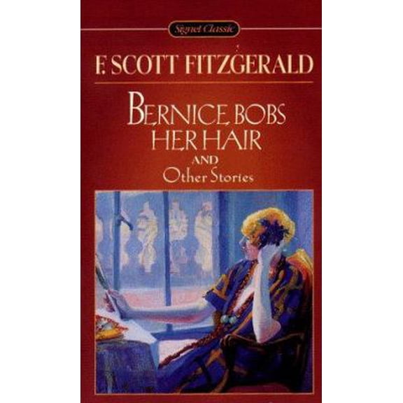 Pre-Owned Bernice Bobs Her Hair and Other Stories (Signet Classics), 9780451526113, 0451526112, Paperback, Reprint edition