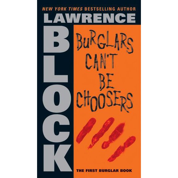 Bernie Rhodenbarr Burglars Can't Be Choosers, Book 1, (Paperback)