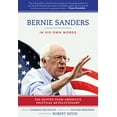 thumbnail image 1 of Pre-Owned Bernie Sanders: In His Own Words: 250 Quotes from America's Political Revolutionary Paperback, 1 of 1