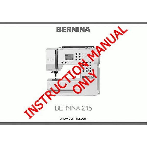 Bernina 215 Sewing Machine Owners Instruction Manual
