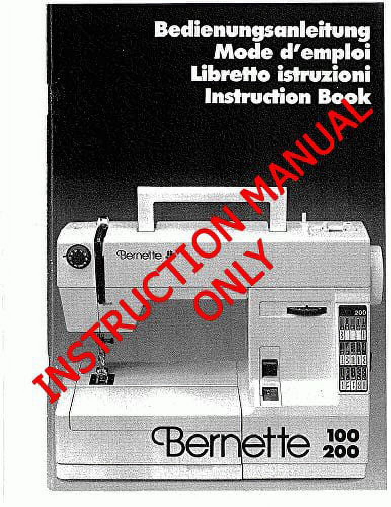 Bernina 100 200 Sewing Machine Owners Instruction Manual