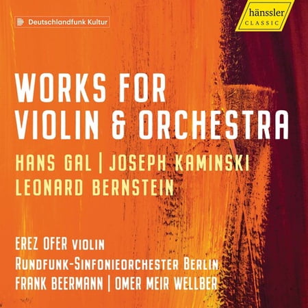 Bernstein / Ofer / Wellber - Works for Violin & Orchestra - Music & Performance - CD
