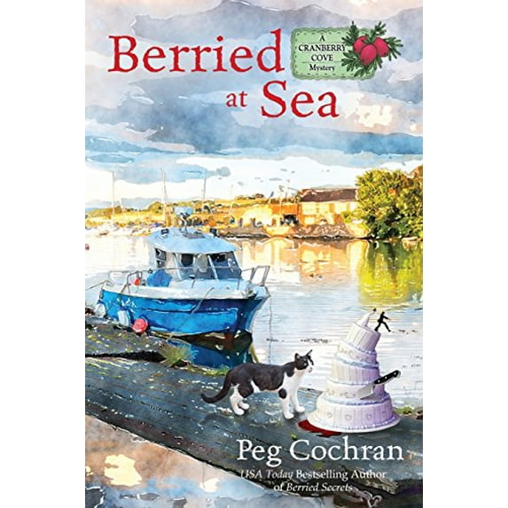 Pre-Owned Berried at Sea (Paperback 9781946069610) by Peg Cochran