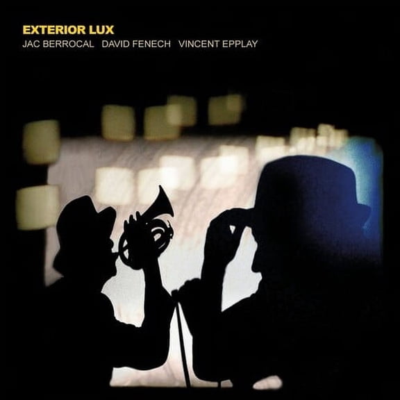 Berrocal,Jac / Fenech,David / Epplay,Vincent - Exterior Lux - Music & Performance - Vinyl