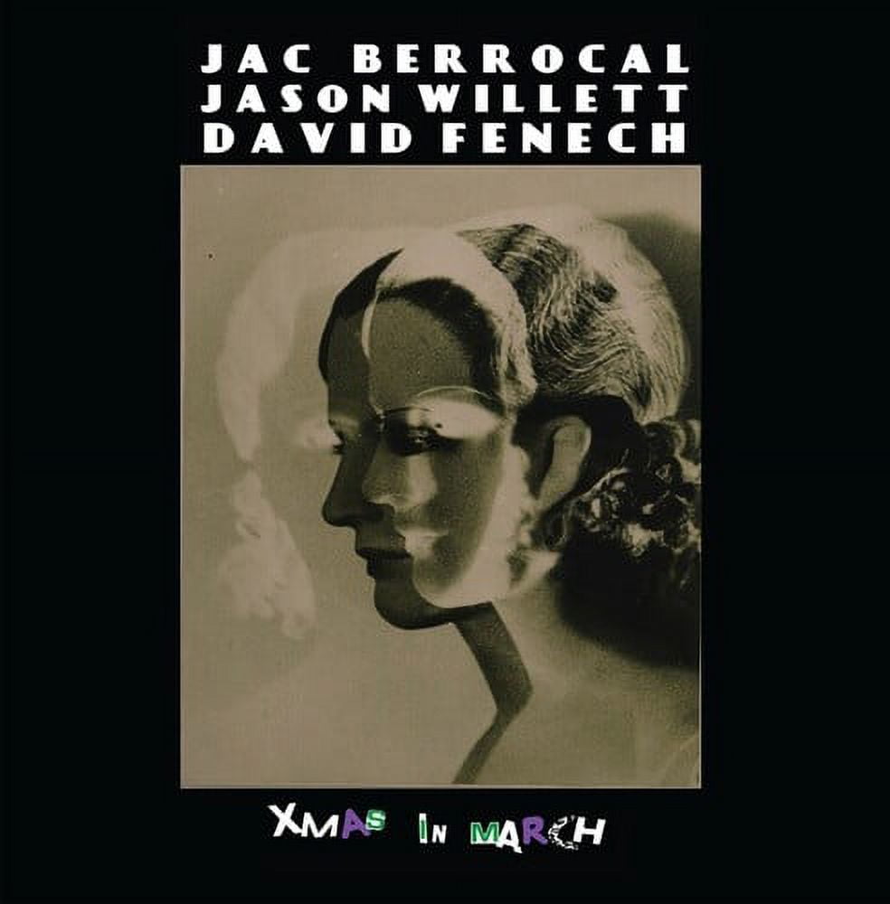 Berrocal,Jac / Willett,Jason / Fenech,David - Xmas In March - Music & Performance - Vinyl