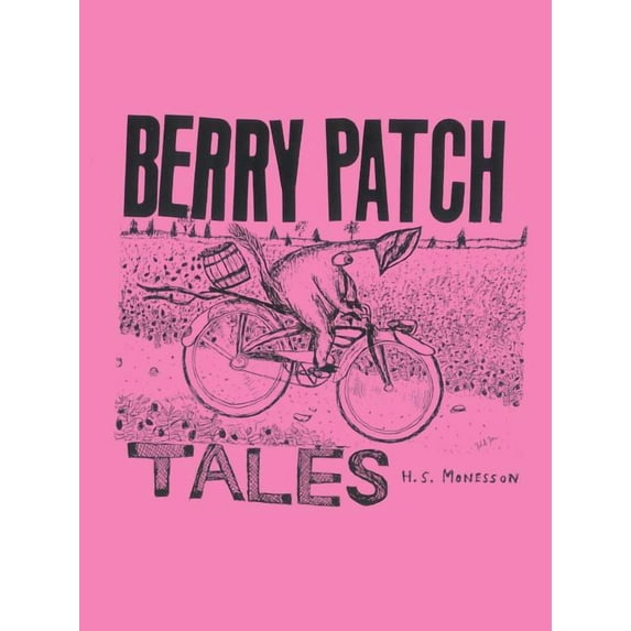 Berry Patch Tales: A Collection of Stories, (Paperback)
