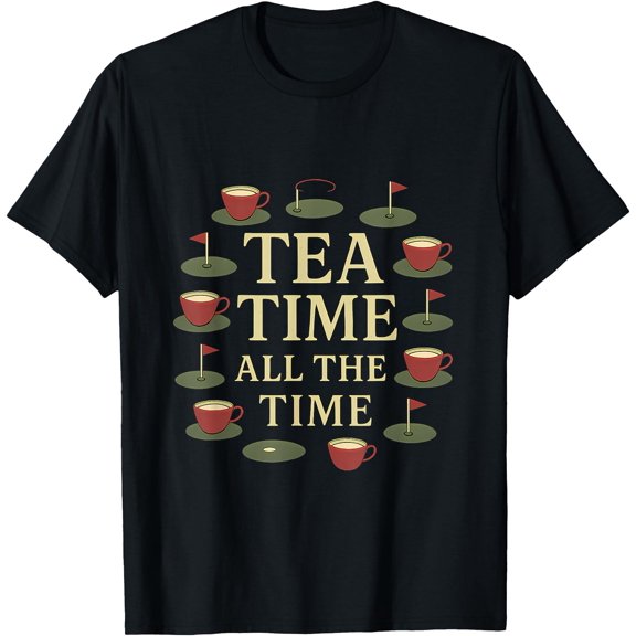 Berry Red Tea Time All The Time Golf Pun T-Shirt, Unisex T-Shirt