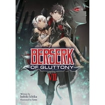 Pre-Owned Berserk of Gluttony (Light Novel) Vol. 7 (Paperback) 1638586314 9781638586319