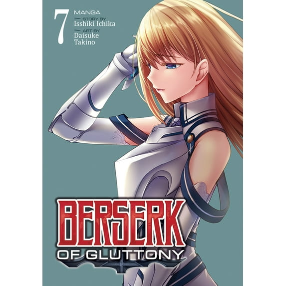 Berserk of Gluttony (Manga): Berserk of Gluttony (Manga) Vol. 7 (Series #7) (Paperback)