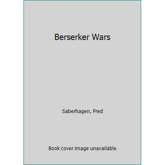 Pre-Owned The Berserker Wars (Unknown) 0812553209 9780812553208