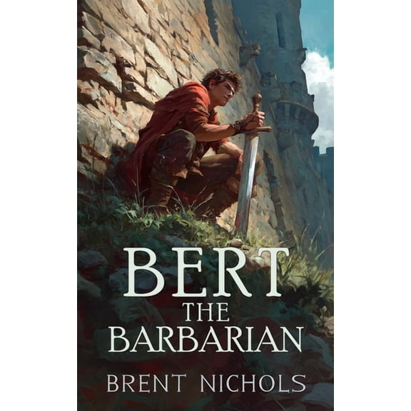 Bert the Barbarian, (Paperback)