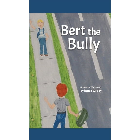 Bert the Bully, (Hardcover)