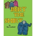 thumbnail image 1 of Bert the Shirt, (Paperback), 1 of 1
