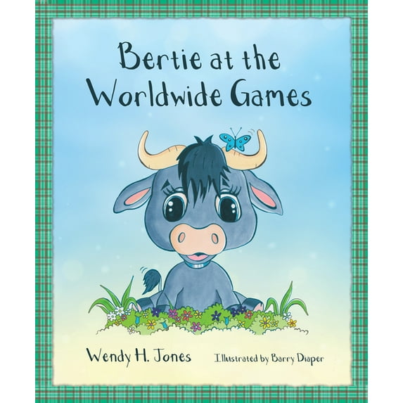 Bertie the Buffalo Bertie at the Worldwide Games, Book 2, (Paperback)
