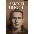 thumbnail image 1 of Bertolt Brecht: A Literary Life (Hardcover) by Prof. Stephen Parker, 1 of 1