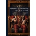 thumbnail image 1 of Bertram De Drumont [ed. By T. Baker] (Paperback), 1 of 1