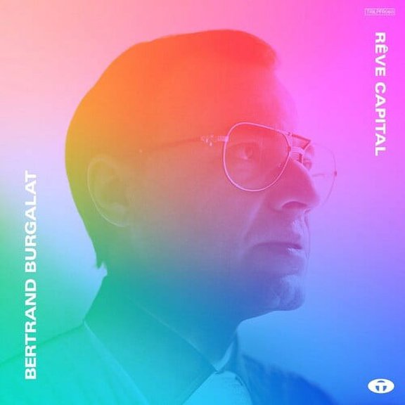 Bertrand Burgalat - Reve Capital - Music & Performance - Vinyl