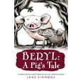 thumbnail image 1 of Pre-Owned Beryl: A Pigs Tale Paperback Jane Simmons, 1 of 1